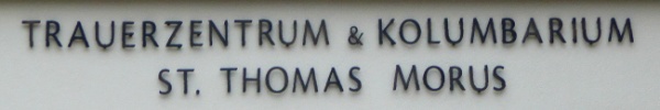 Trauerzentrum und Kolumbarium in der St. Thomas Morus Kirche Trauerzentrum und Kolumbarium in der St. Thomas Morus Kirche